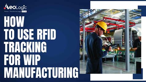 rfid tracking system project|rfid tracking system for manufacturing.